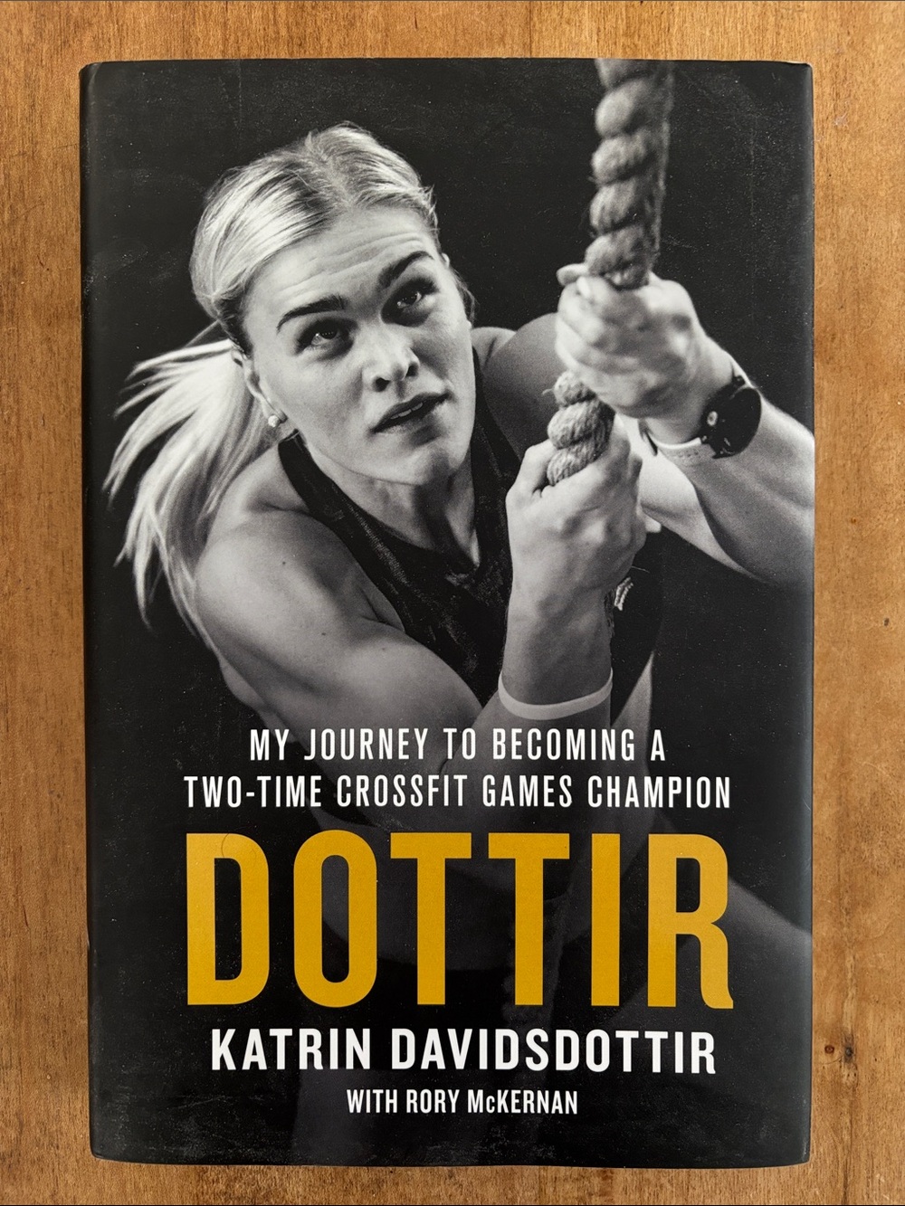Dottir - My Journey to Becoming a Two Time CrossFit Games Champion Book Memoir